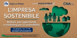 Secondo incontro del ciclo Impresa Sostenibile. Giovedì 23 giugno webinar CNA sulla sostenibilità sociale