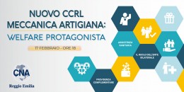 Nuovo CCRL meccanica artigiana: welfare protagonista. Tutte le novità dell'accordo regionale nel webinar CNA 