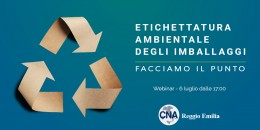 Etichettatura ambientale degli imballaggi: webinar con gli esperti CNA per fare il punto della situazione