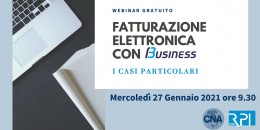 Webinar gratuito CNA: Fatturazione Elettronica con Business (i casi particolari)