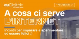 Portina.io: incontri CNA Digitale in Polveriera per imparare a usare internet